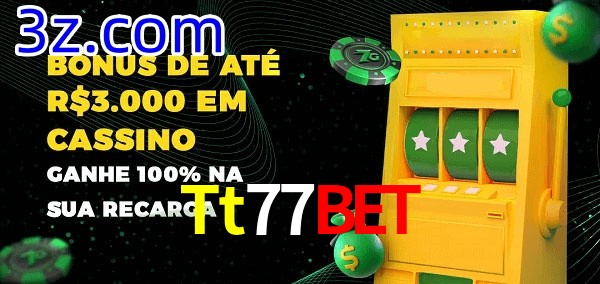 Tt77Bet melhor bônus de depósito